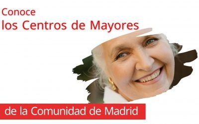 Conoce los Centros de Mayores de la Comunidad de Madrid