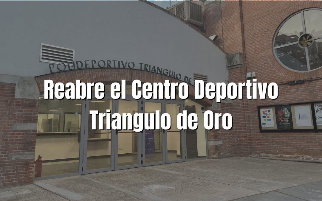 El Centro Deportivo Municipal Triángulo de Oro reabre sus puertas