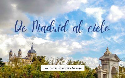 De Madrid al cielo. Texto de Basilides Manso