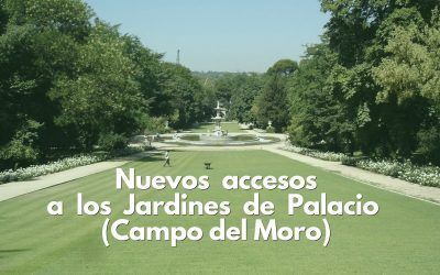 Nuevos accesos a los Jardines de Palacio (Campo del Moro)