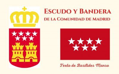 Escudo y bandera de la Comunidad de Madrid. Texto de Basilides Manso