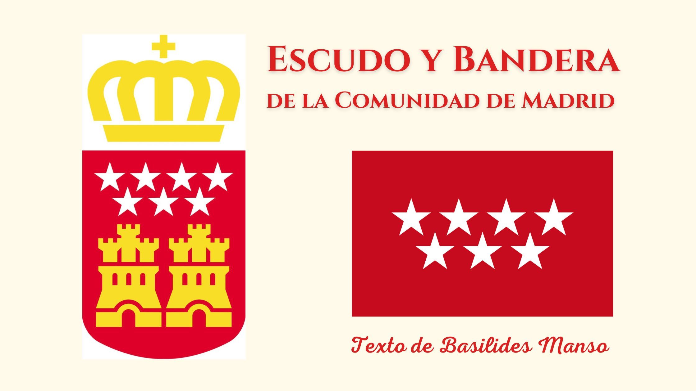Escudo y bandera de la Comunidad de Madrid. Texto de Basilides Manso ...