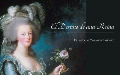 El Destino de una Reina.  Relato de Carmen Jiménez