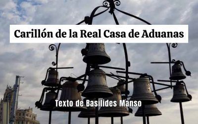 Carillón de la Real Casa de Aduanas. Texto de Basilides Manso
