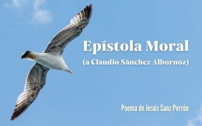 Epístola Moral. Poema de Jesús Sanz Perrón