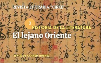 Historia de la Literatura. Nº 3 –  El lejano Oriente. Texto de Carmen Jiménez