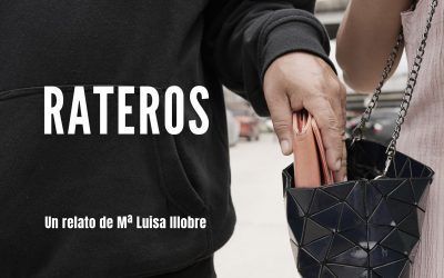 Rateros.  Relato de Mª Luisa Illobre