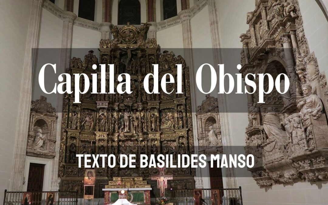 Capilla del Obispo. Texto de Basilides Manso