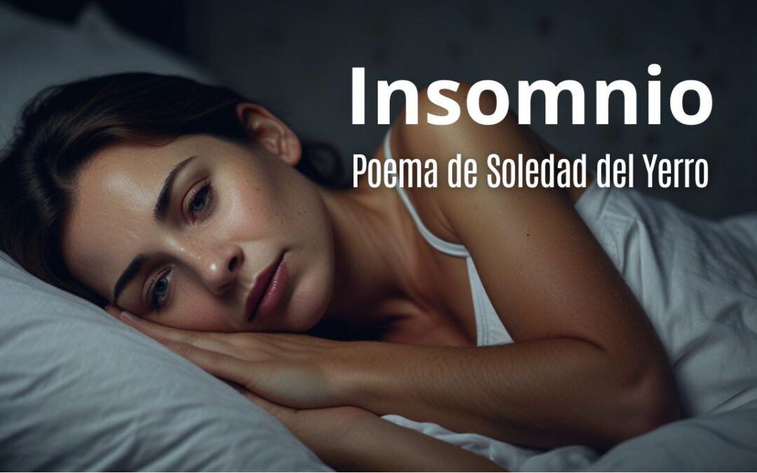 Insomnio. Poema de Soledad del Yerro