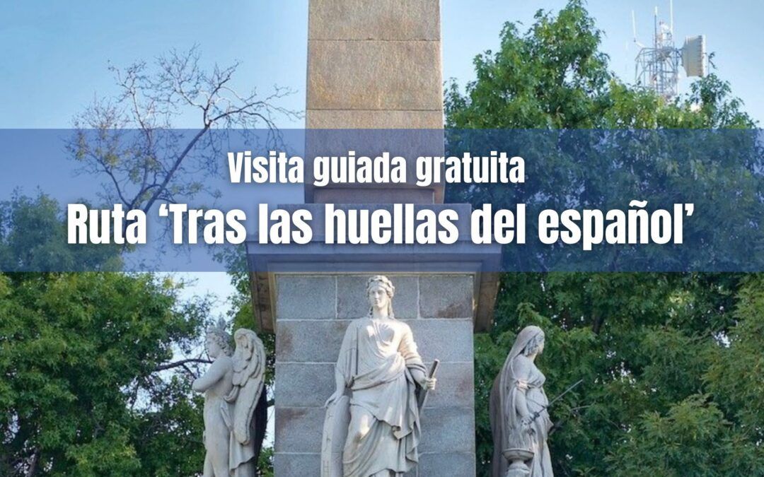 Visita guiada gratuita: Ruta ‘Tras las huellas del español’ – del 2 septiembre al 21 octubre