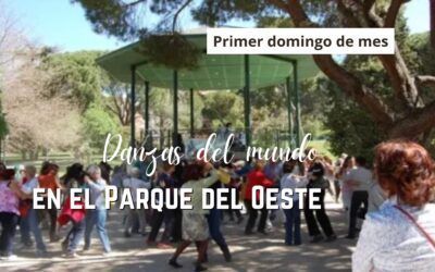Danzas del mundo en el Parque del Oeste – Domingo 7 de junio. FINALIZADO