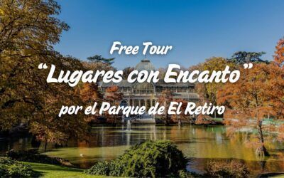 Free Tour “Lugares con Encanto” por el Parque del Retiro – 24 de noviembre. FINALIZADO