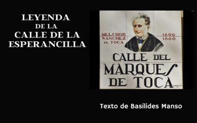 Leyenda de la Calle de la Esperancilla. Texto de Basilides Manso