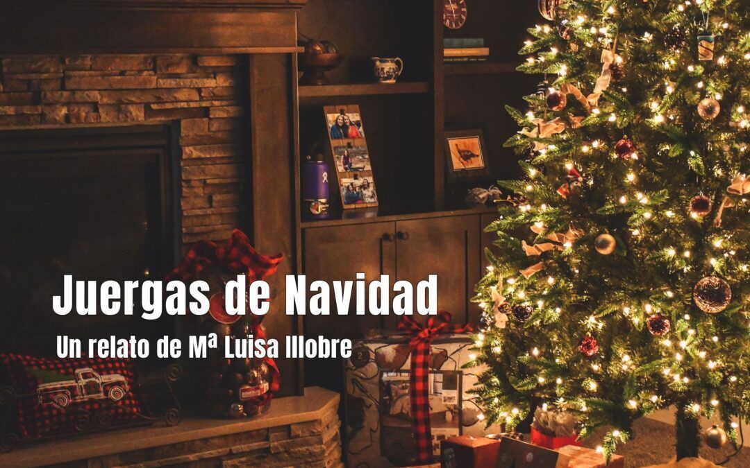 Juergas de Navidad. Un cuento de María Luisa Illobre