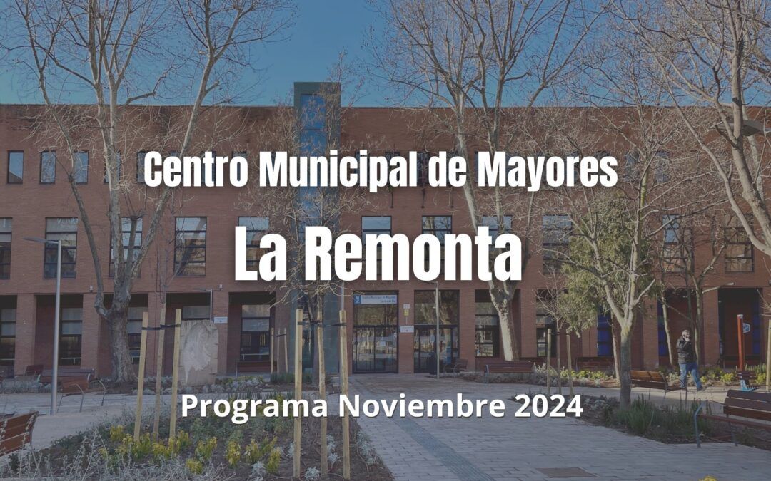 CMM La Remonta.  Programa noviembre 2024