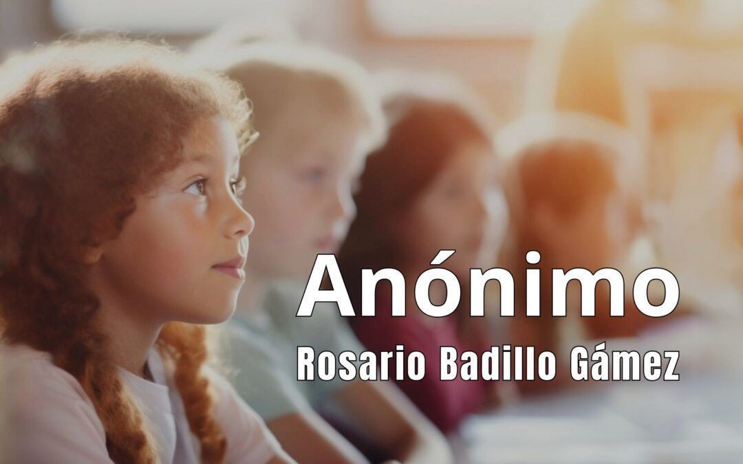 Anónimo. Relato de Rosario Badillo Gámez