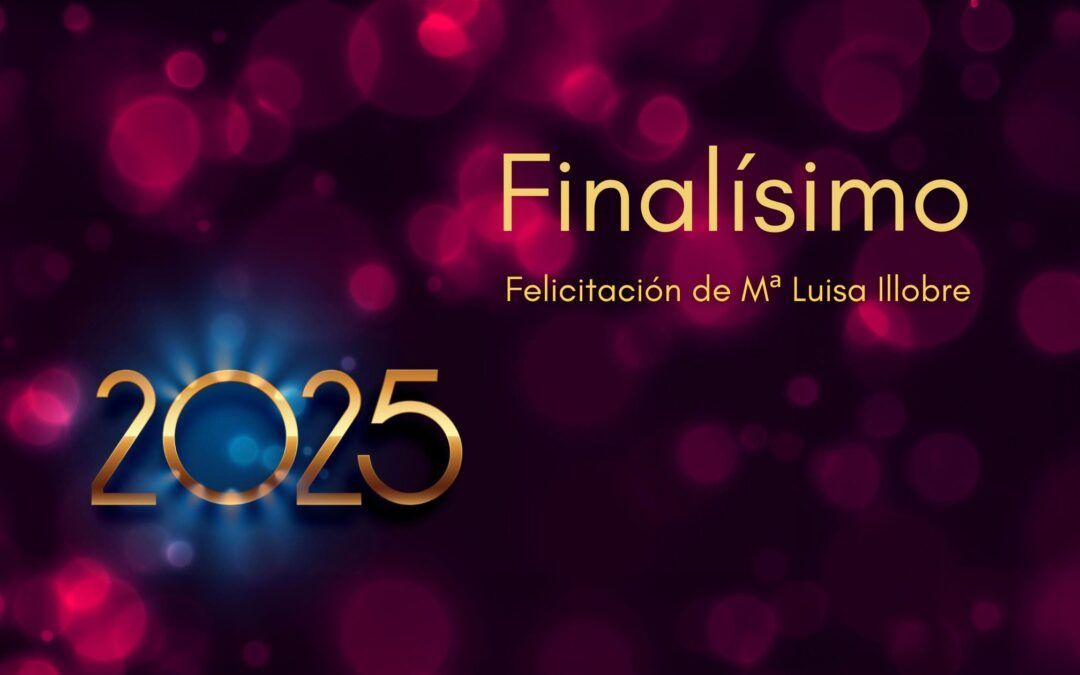 Finalísimo. Felicitación de Mª Luisa Illobre