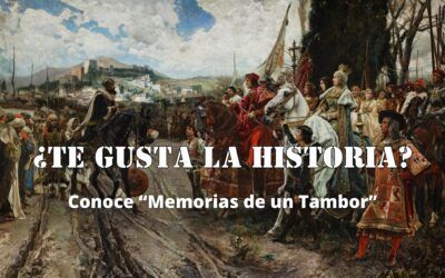 ¿Te gusta la historia? Conoce «Memorias de un Tambor»