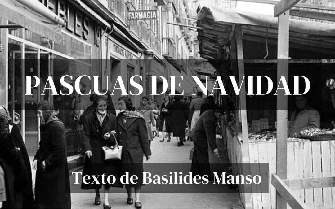 Pascuas de Navidad. Relato de Basilides Manso