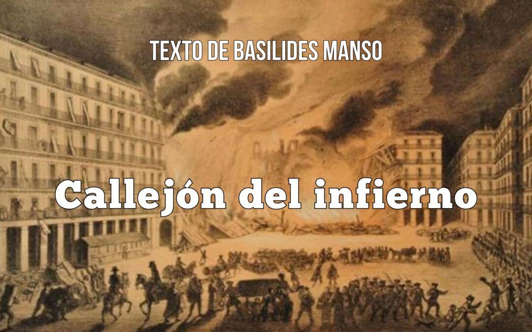 Callejón del infierno. Texto de Basilides Manso