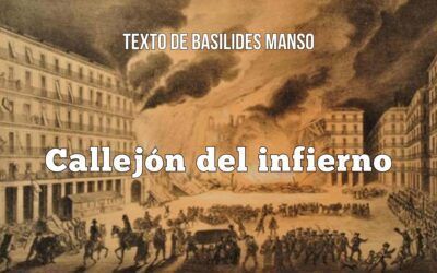 Callejón del infierno. Texto de Basilides Manso