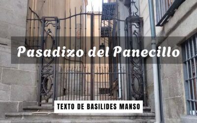 Pasadizo del panecillo. Texto de Basilides Manso