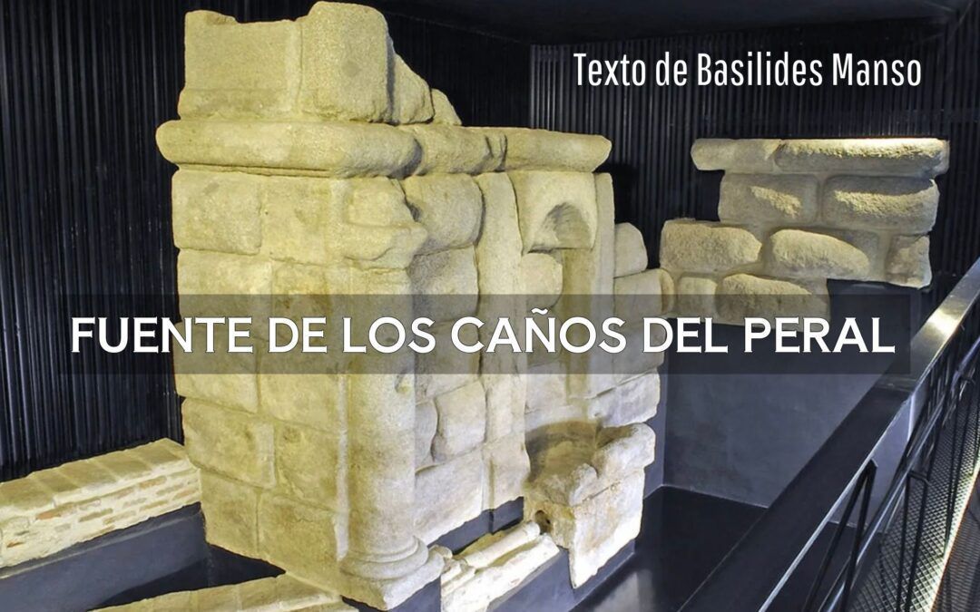Fuente de los Caños del Peral. Texto de Basilides Manso