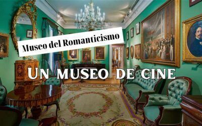 Museo del Romanticismo. Un museo de cine.  FINALIZADO