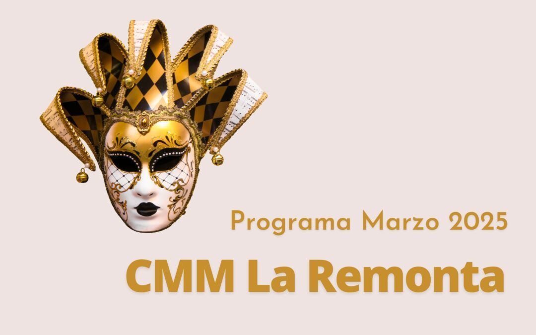 CMM La Remonta.  Programa marzo 2025