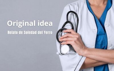 Original idea. Relato de Soledad del Yerro