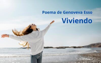 Viviendo. Poema de Genoveva Esso