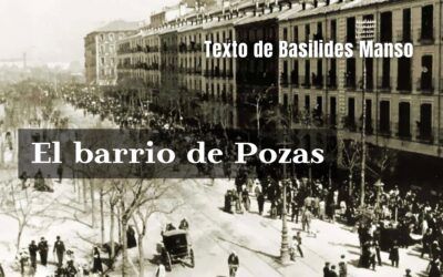 El barrio de Pozas. Texto de Basilides Manso