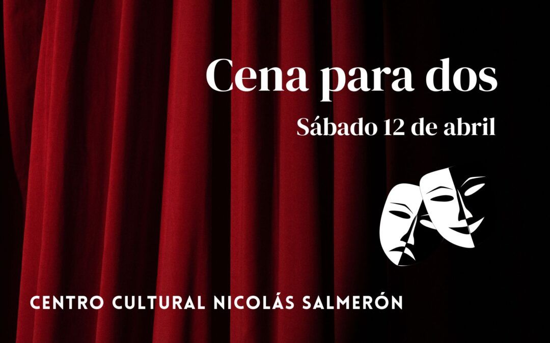 Teatro: «Cena para dos» – FINALIZADO