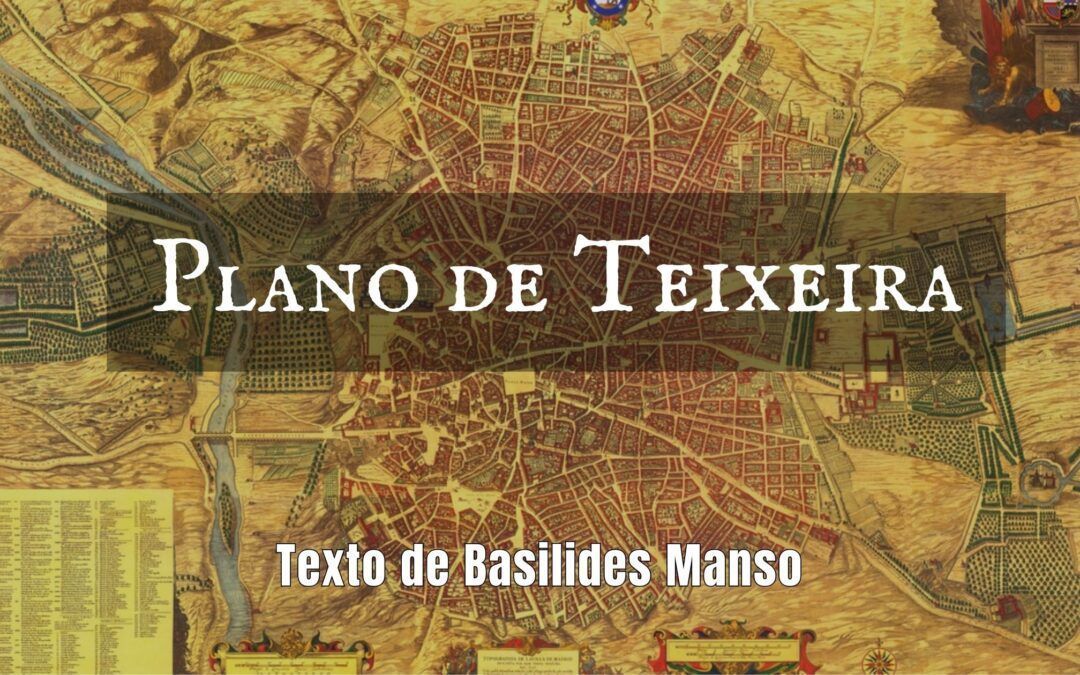 Plano de Teixeira. Texto de Basilides Manso