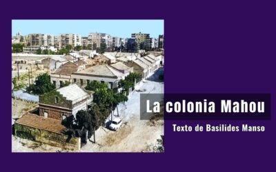 La colonia Mahou. Texto de Basilides Manso