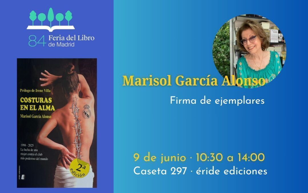 Marisol García Alonso firma «Costuras en el alma» en la  Feria del Libro – FINALIZADA