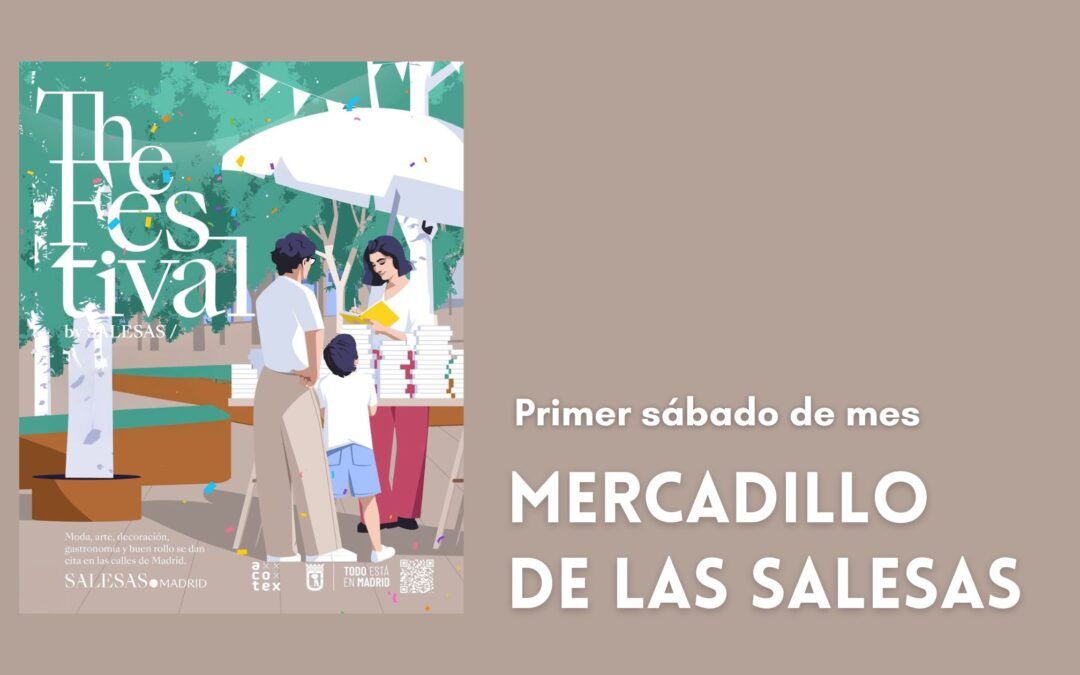 Mercadillo de las Salesas – Primer sábado de mes