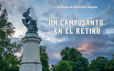 Un camposanto en el Retiro. Artículo de Basilides Manso