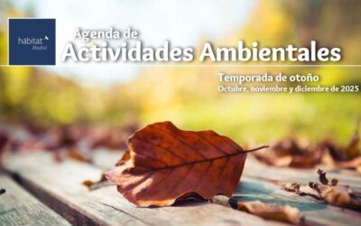 Agenda de Actividades Ambientales Habitat Madrid – Otoño 2025