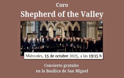 Concierto del Coro Shepherd of the Valley en la Basílica de San Miguel – FINALIZADO