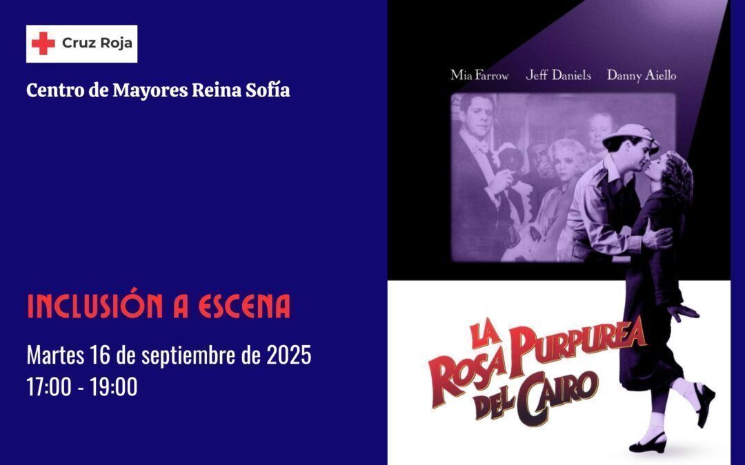 Inclusión a escena:  «La rosa púrpura del Cairo» – FINALIZADA