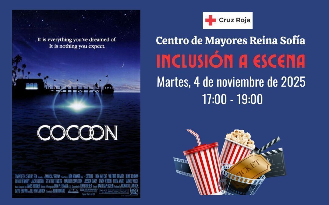 Inclusión a Escena – Proyección de la película «Cocoon». FINALIZADO