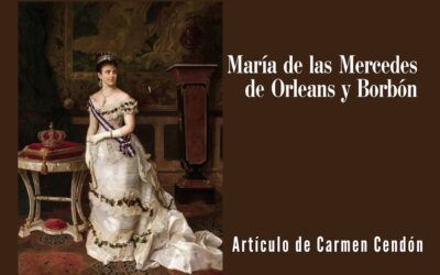 María de las Mercedes de Orleans y Borbón. Texto de Carmen Cendón