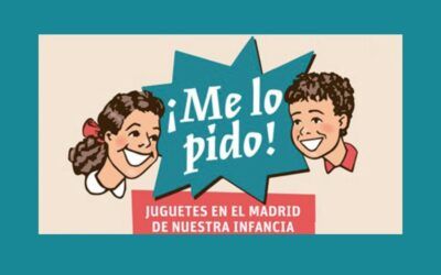 ¡Me lo pido! Exposición de juguetes de nuestra infancia