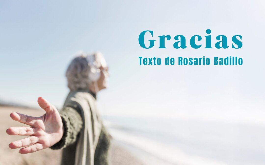 Gracias. Texto de Rosario Badillo