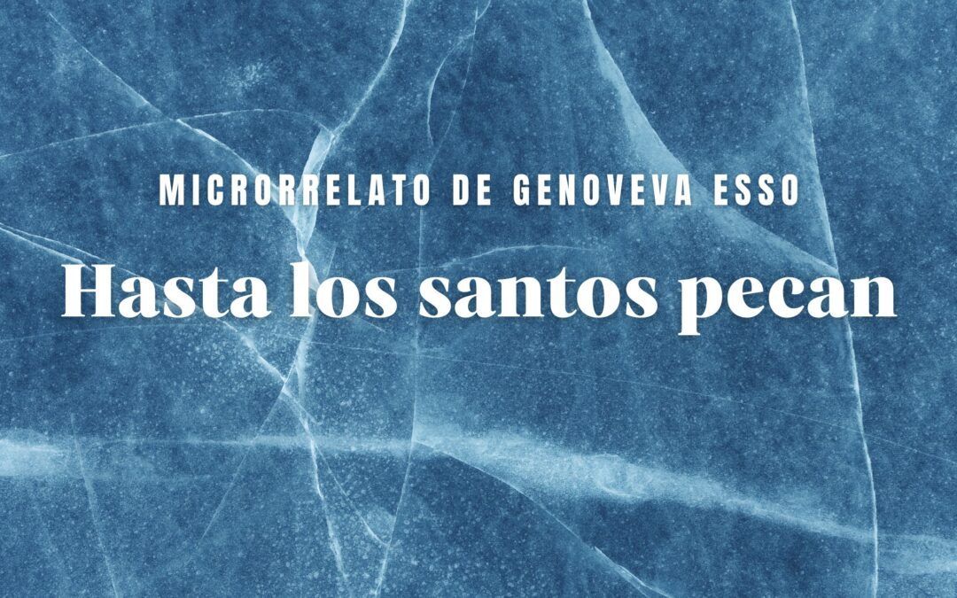 Hasta los santos pecan. Microrrelato de Genoveva Esso