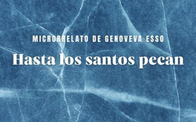 Hasta los santos pecan. Microrrelato de Genoveva Esso