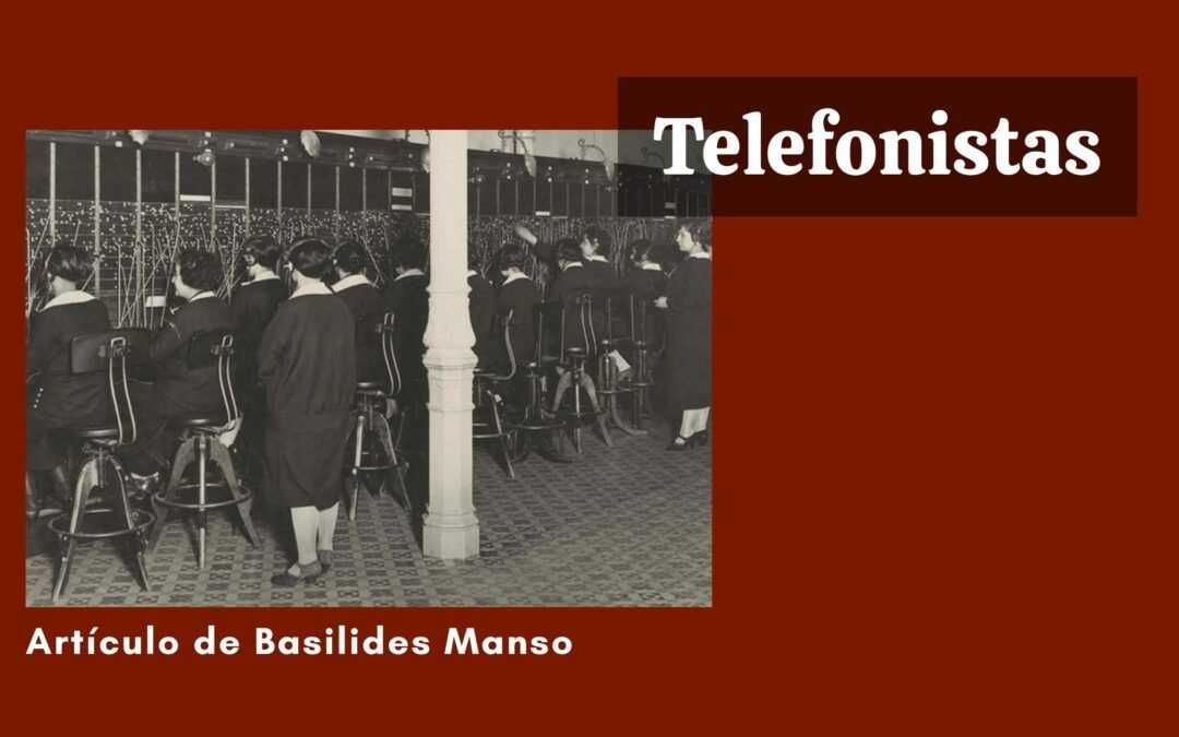 Telefonistas. Artículo de Basilides Manso