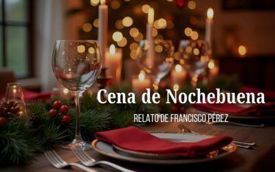 Cena de Nochebuena. Relato de Francisco Pérez