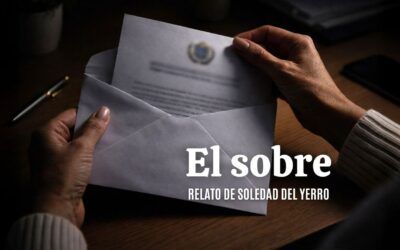 El sobre. Relato de Soledad del Yerro